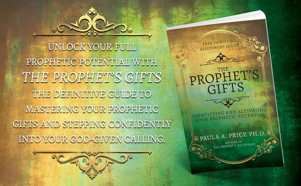 The Prophet's Gifts: Identifying and Activating Your Prophetic Potenti ...