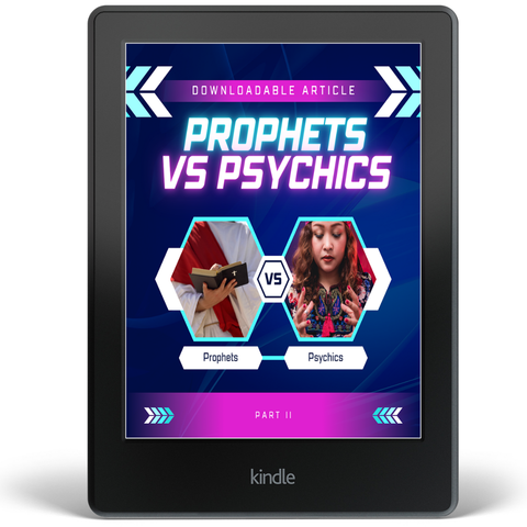 Prophets V.S Psychics Part II (Article) by Dr. Paula Price