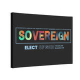 Sovereign Elect of God Canvas