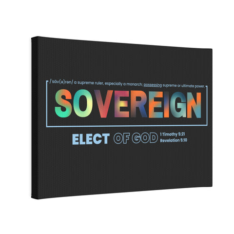 Sovereign Elect of God Canvas