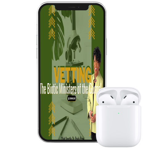Vetting the Biotic Ministers of the Gospel Audio by Dr. Paula A. Price