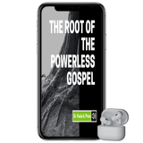 The Root of the Powerless Gospel , Dr. Paula A. Price