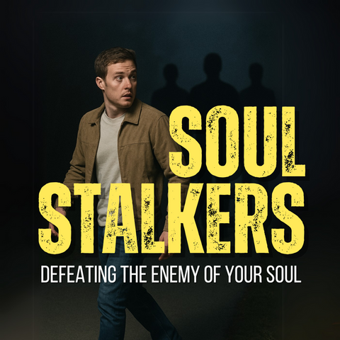 Soul Stalkers: Defeating the Enemy of Your Soul