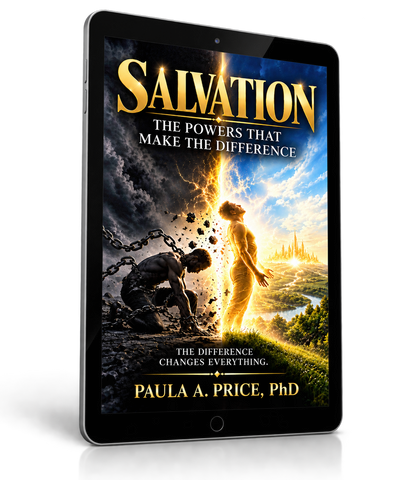 Salvation the Powers that Makes a Difference 2nd Ed. Ebook - Paula Price, PhD