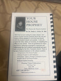 Your House Prophet , Classic Edition