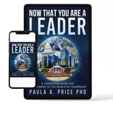 Now That You Are A Leader by Dr. Paula A. Price - Ebook