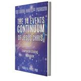 The 14 Events Continuum of Jesus Christ: Companion Student Workbook