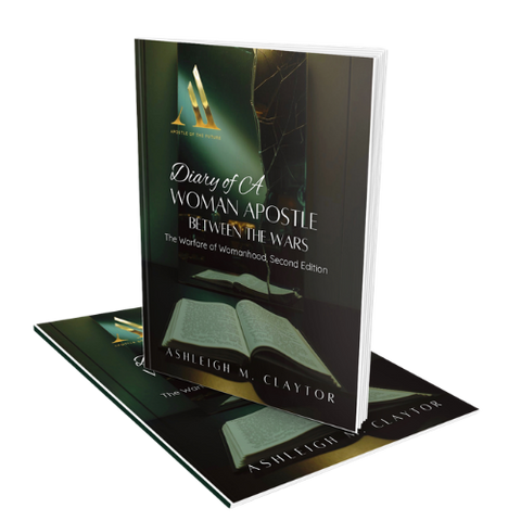 Diary of a Woman Apostle: Between the Wars: The Warfare of Womanhood Second Edition