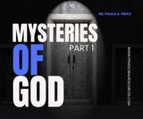Mysteries of God Part 1 Audio by Dr Paula A. Price