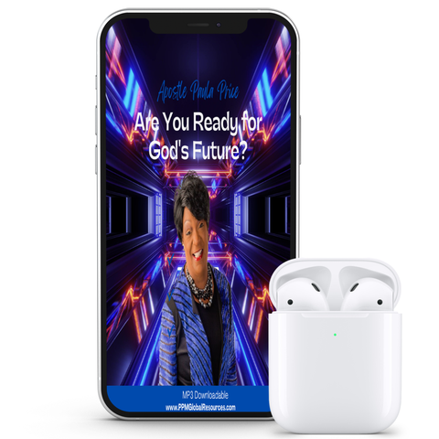 Are You Ready for God's Future? by Paula Price, PHD