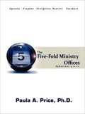 The Five-Fold Ministry Offices